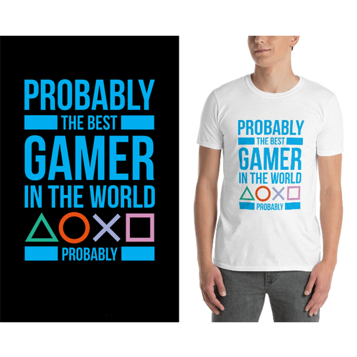 Probably the best gamer in the world - probably - t-shirt