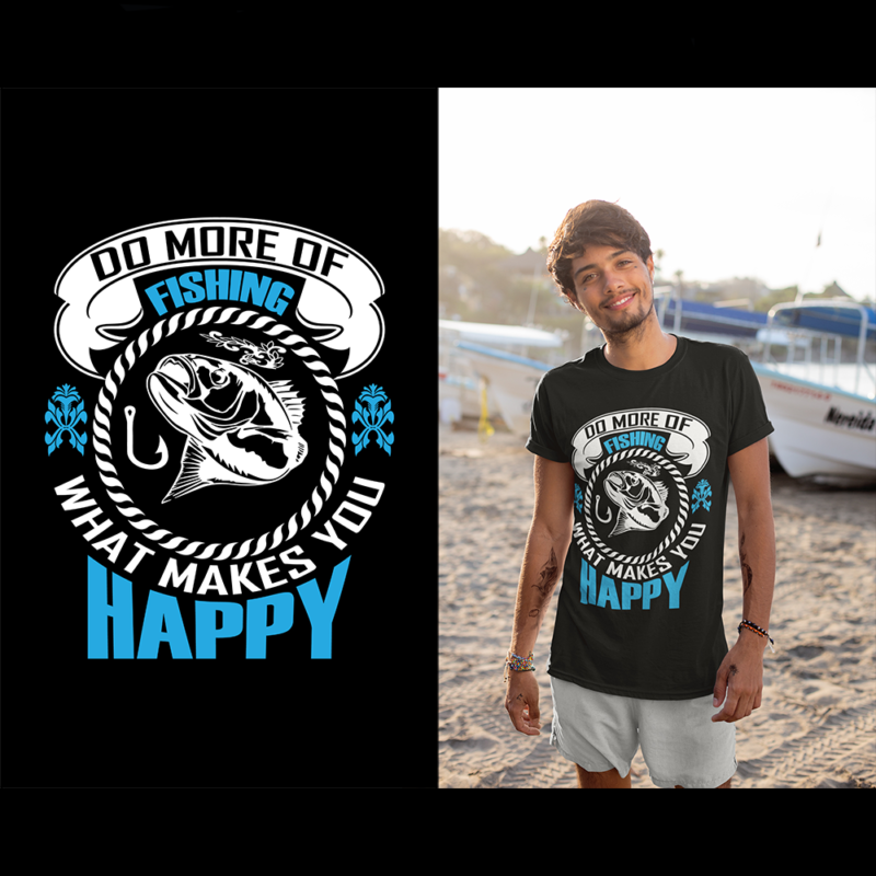 Do more of what makes you happy - Fishing...  - t-shirt