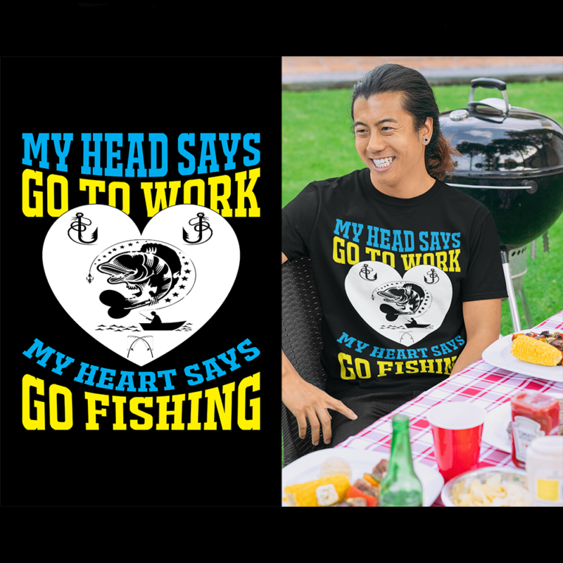 My head says go to work my heart says go fishing - t-shirt