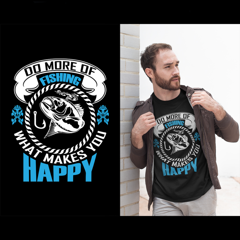 Do more of what makes you happy - fishing - t-shirt