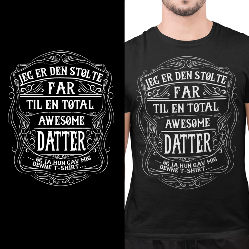 Jeg er den stolte far til en total awesome datter... - t-shirt