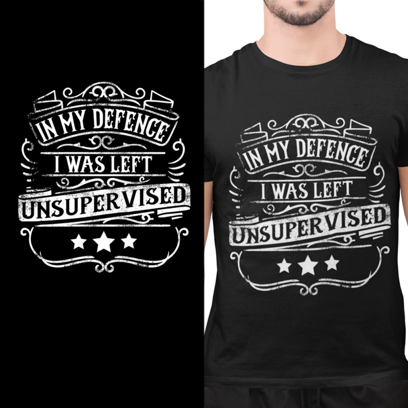 In my defence I was left unsupervised - t-shirt