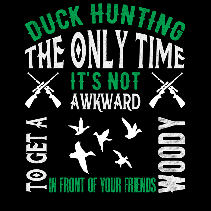 Duck hunting the only time it's not awkward to get..... - t-shirt - Billede 2