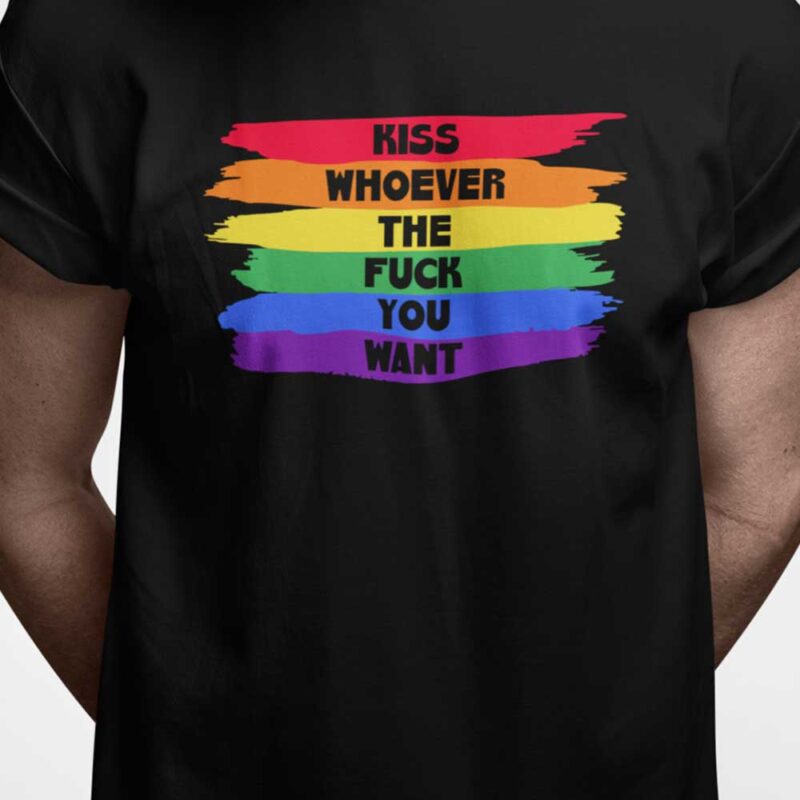 Kiss whoever the fuck you want