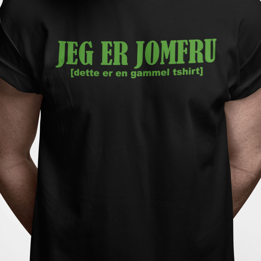 Jeg er jomfru. Dette er en gammel tshirt.