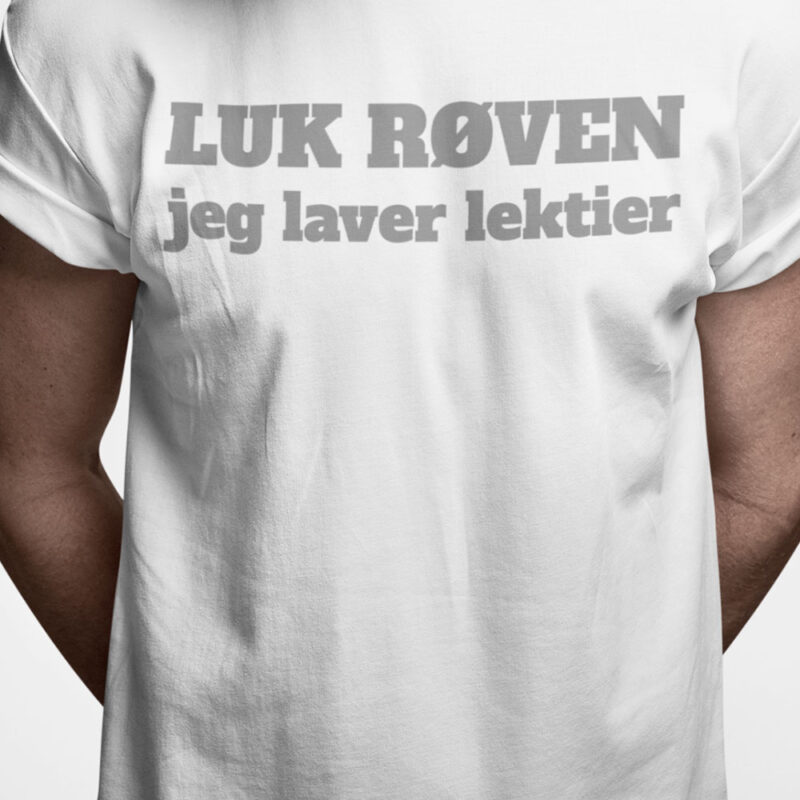 Luk røven jeg laver lektier