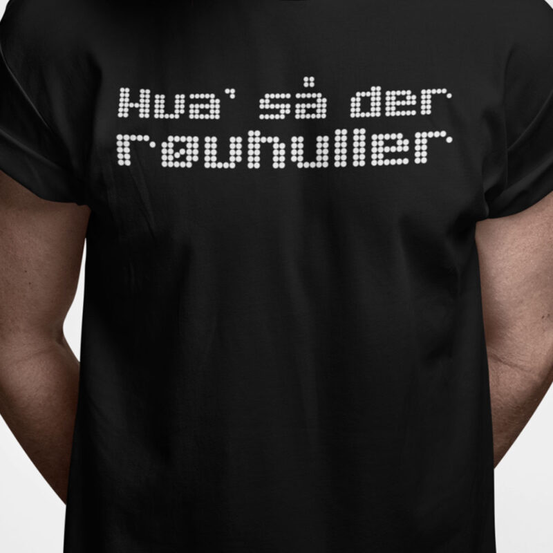 Hva´ så der røvhuller