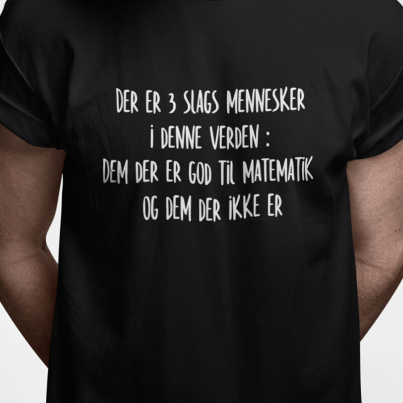 Der er 3 slags mennesker i denne verden: dem der er god til matematik og dem der ikke er