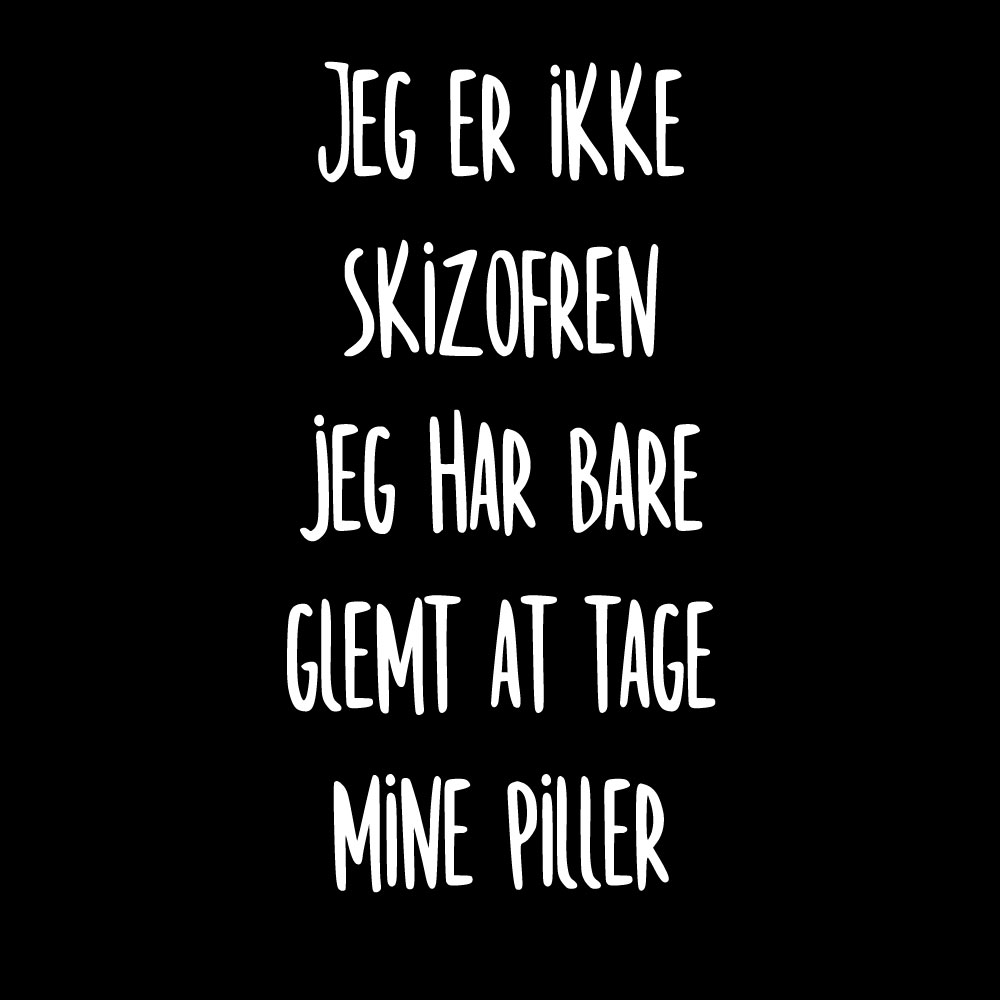 Jeg er ikke skizofren. Jeg har bare glemt at tage mine piller - Billede 2