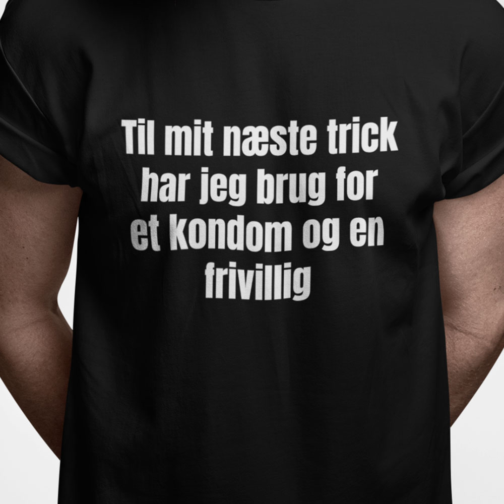 Til mit næste trick har jeg brug for et kondom og en frivillig