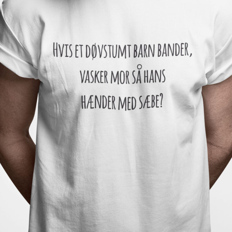 Hvis et døvstumt barn bander, vasker mor så hans hænder med sæbe?