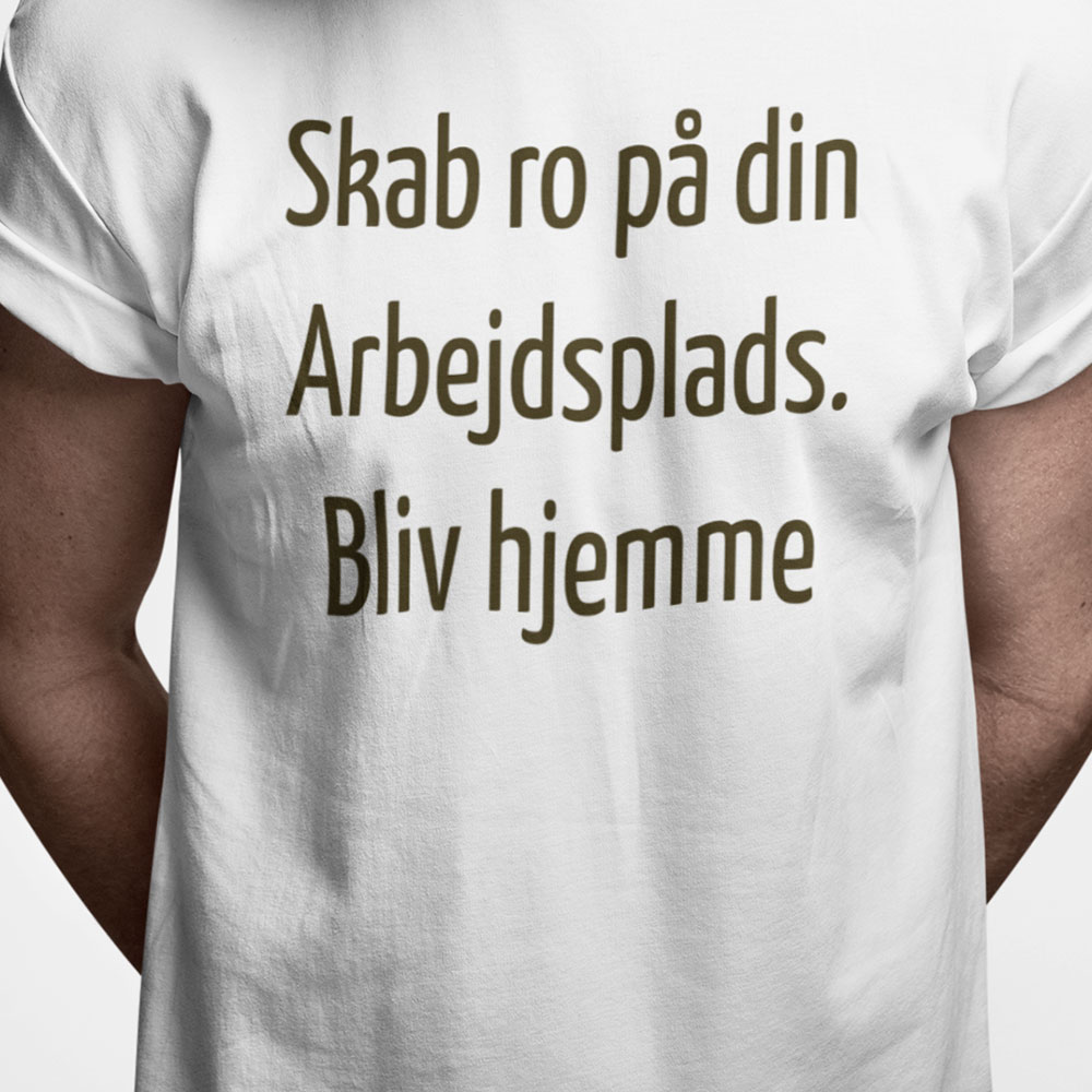 Skab ro på din arbejdsplads. Bliv hjemme