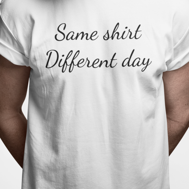 Same shirt - different day