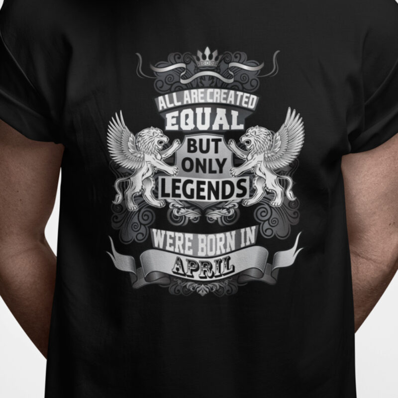 All are created equal - but only legends were born in APRIL