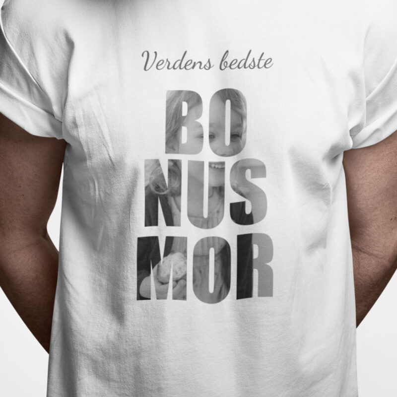 T-shirt: Verdens bedste Bonusmor (Design Selv med dine egne billeder)