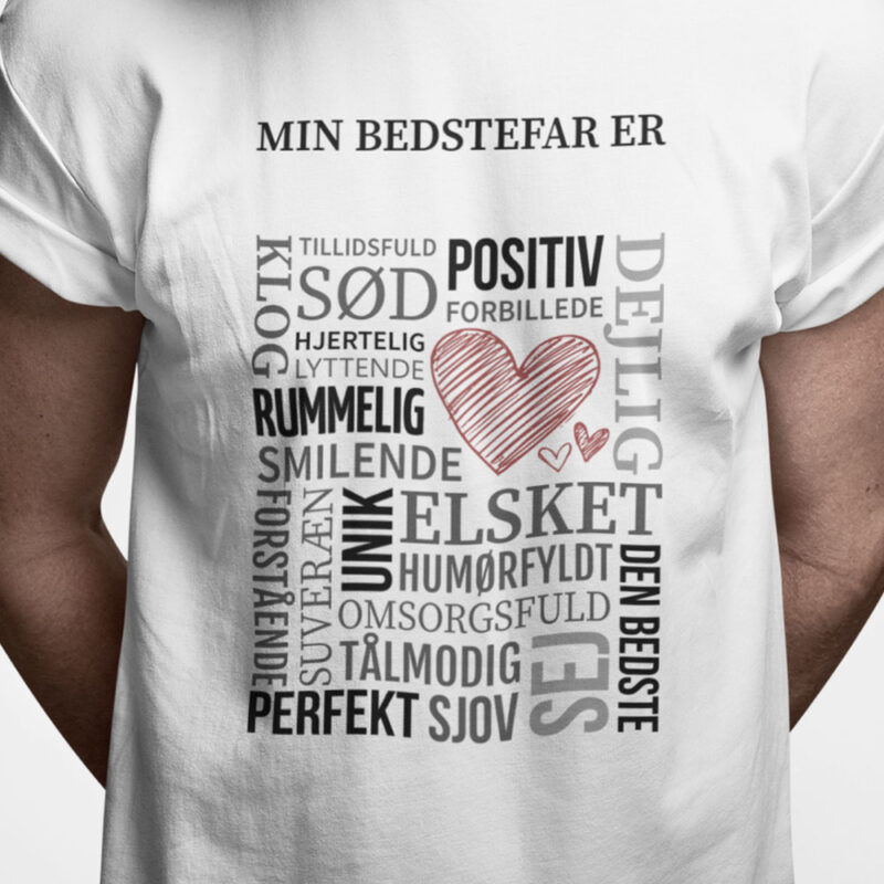 Min bedstefar er - hyldest t-shirt