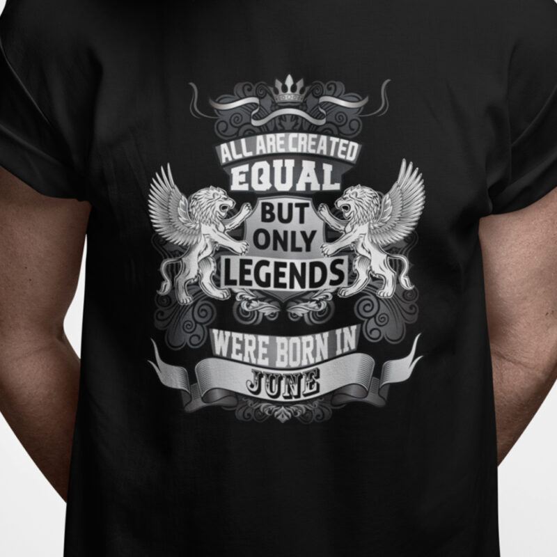 All are created equal - but only legends were born in JUNE