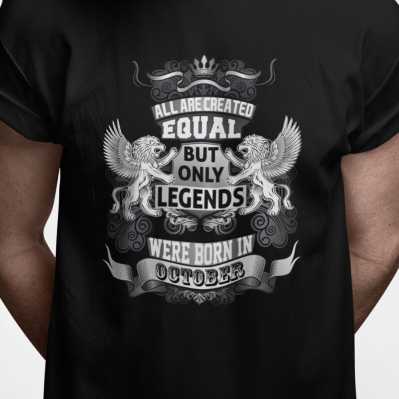 All are created equal - but only legends were born in OCTOBER