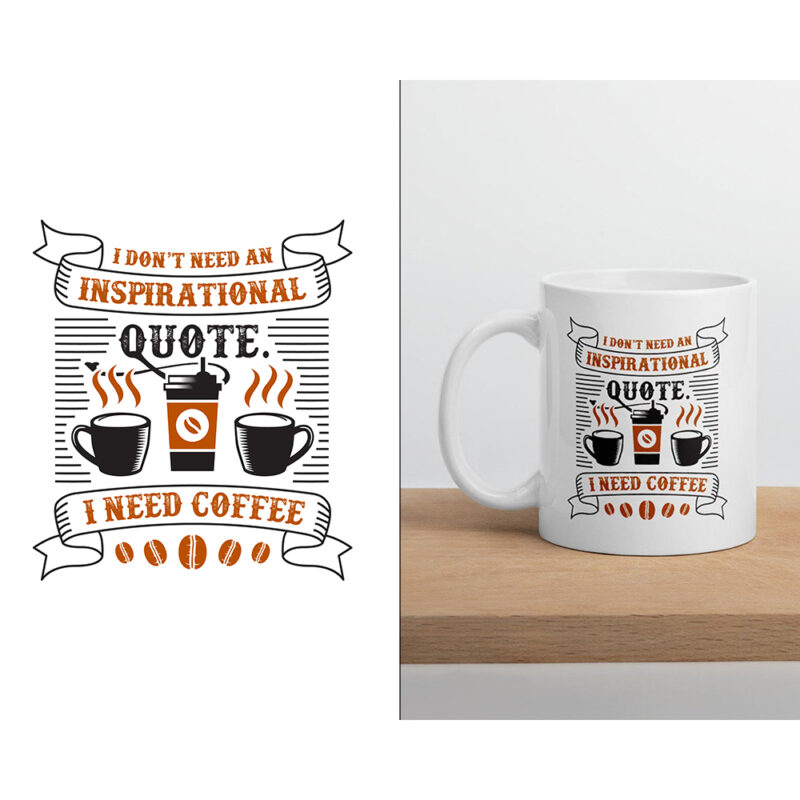 Krus - I don't need an inspirational quote I need coffee