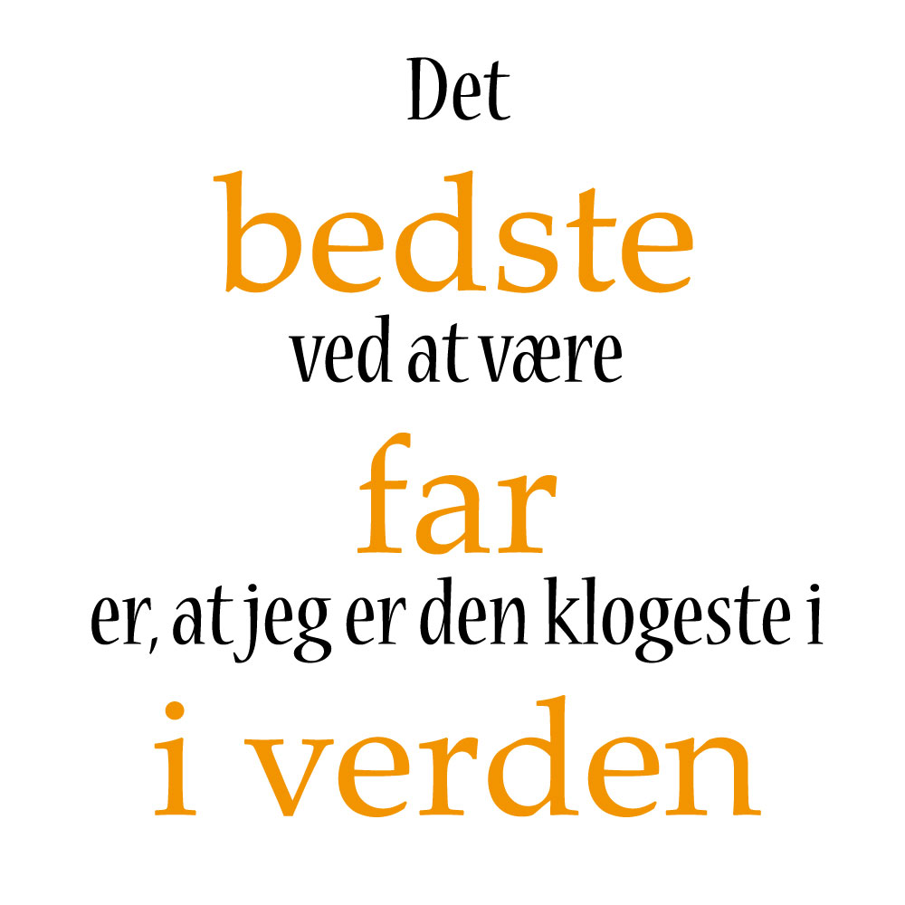 Det bedste ved at være far er at jeg er den klogeste i verden - Billede 2