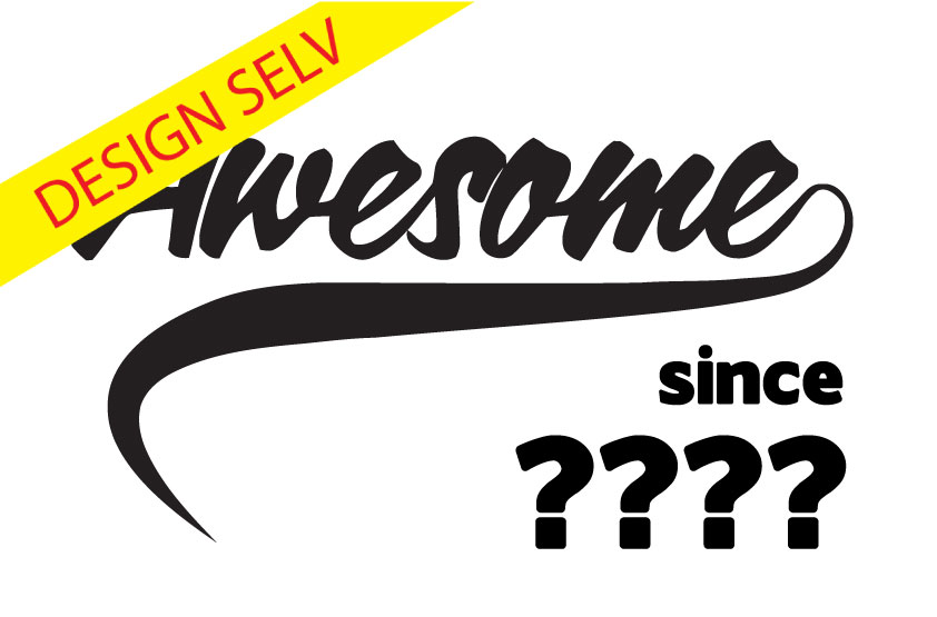 Awesome since ???? - DESIGN SELV - Billede 2