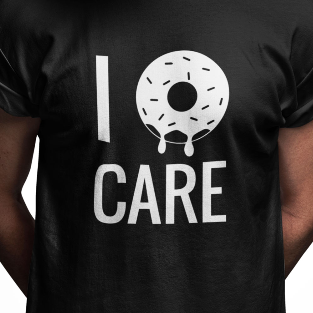 I donut care