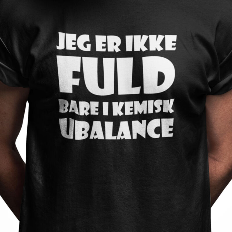 Jeg er ikke fuld bare i kemisk ubalance
