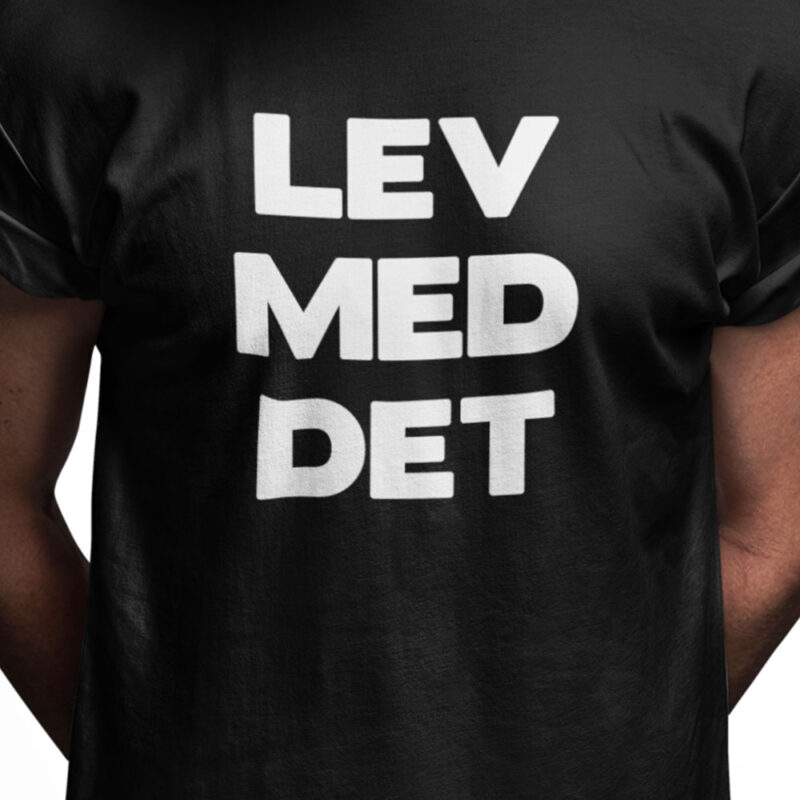Lev med det
