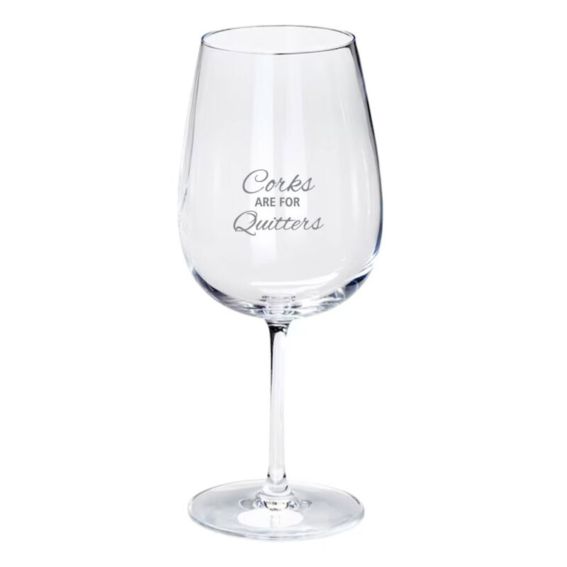 Stort vinglas 49 cl med gravering "Corks are for Quitters"
