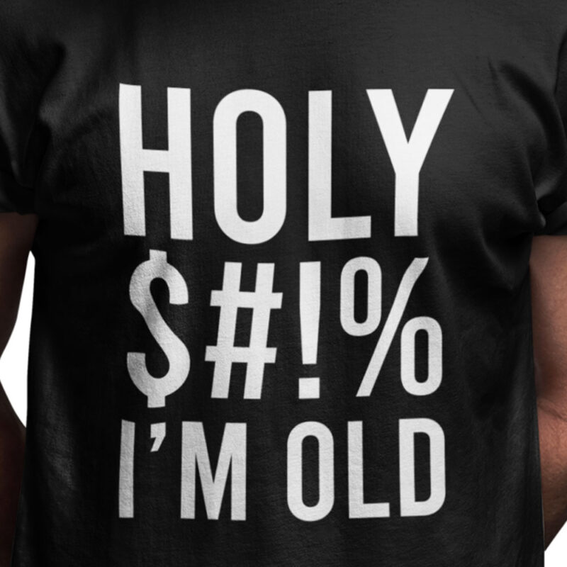 Holy s#!% I'm old