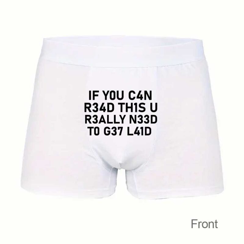Boxershorts: IF YOU C4N R34D THIS U......