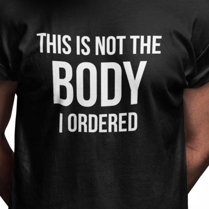 This is not the body I ordered
