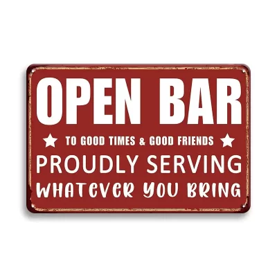 Vintage Retro Style Metalskilt: Open bar - to good times - to good friends - proudly serving whatever you bring (30 x 20 cm) - Billede 6