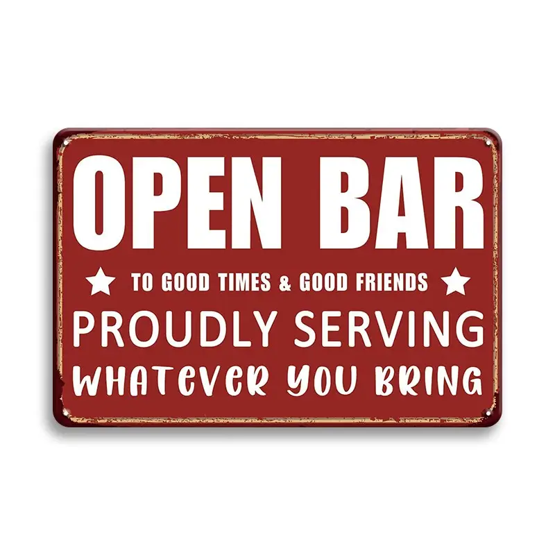 Vintage Retro Style Metalskilt: Open bar - to good times - to good friends - proudly serving whatever you bring (30 x 20 cm) - Billede 6
