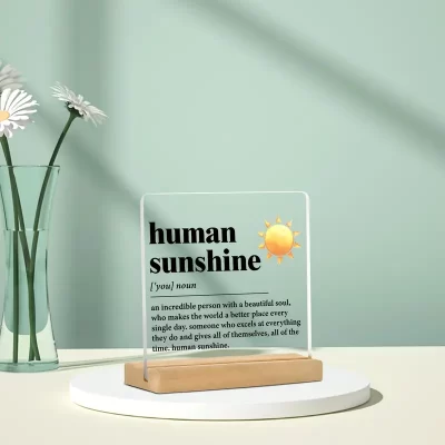 Skilt: Human sunshine.... - Billede 6