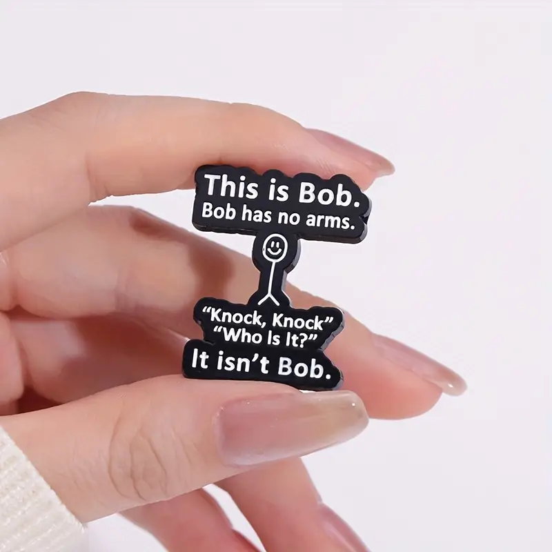 Pins og brocher: This is Bob....