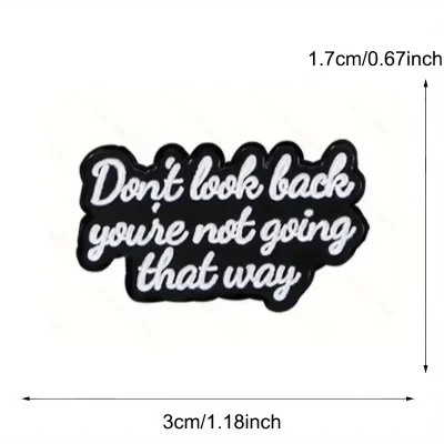 Pins og brocher: Don't look back - you're not going that way - Billede 6