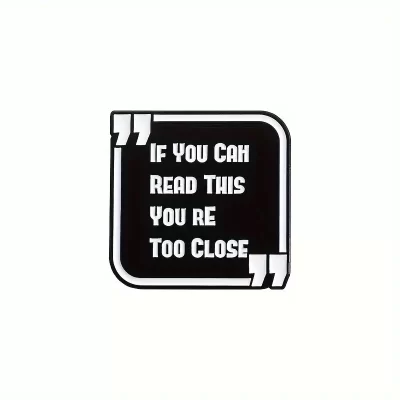 Pins og brocher: If you can read this - you're too close - Billede 7