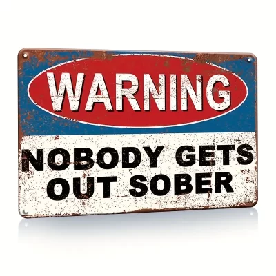 Alternative view of Vintage Retro Style Metalskilt: Warning - nobody gets out sober (30 x 20 cm)