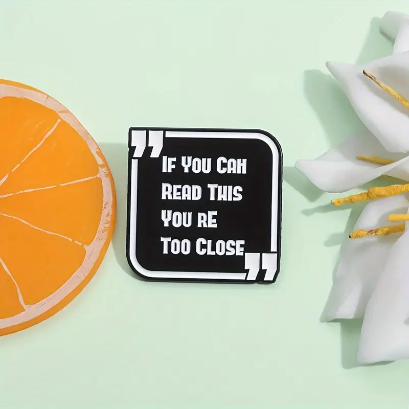 Pins og brocher: If you can read this - you're too close - Billede 5