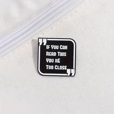 Pins og brocher: If you can read this - you're too close - Billede 3