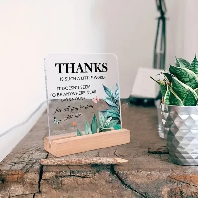 Skilt: Thanks is such a little word - Billede 4