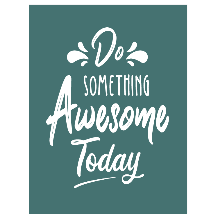 Do something awesome today