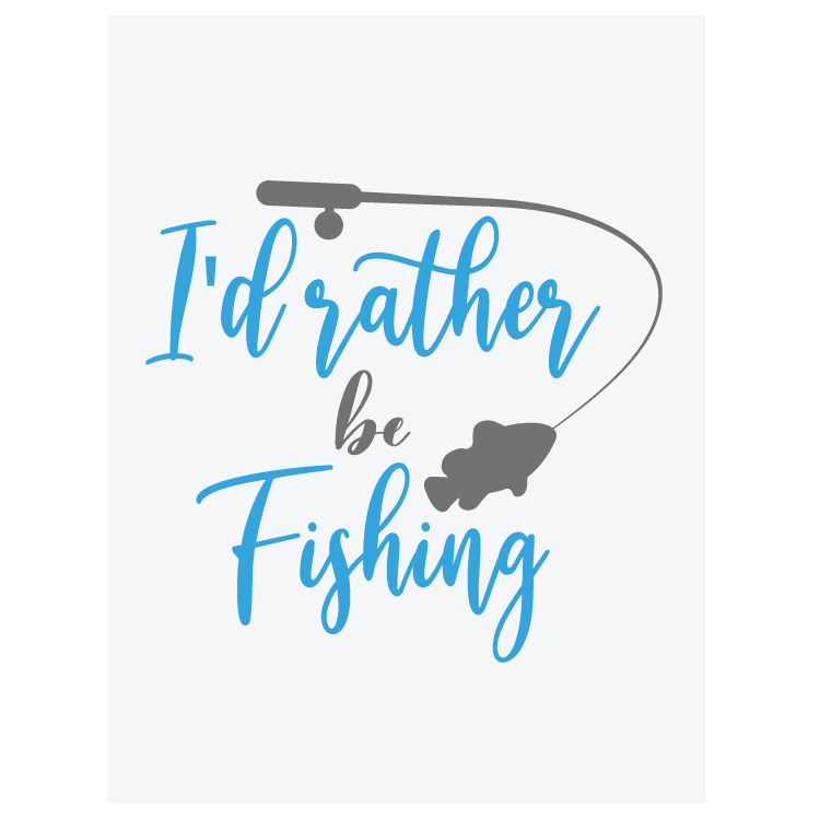 I'd rather be fishing