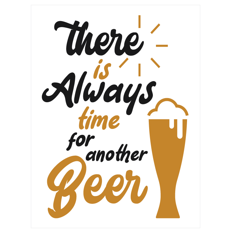 There is always time for another beer