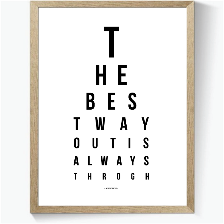 Synstavle plakat - The best way out is always through