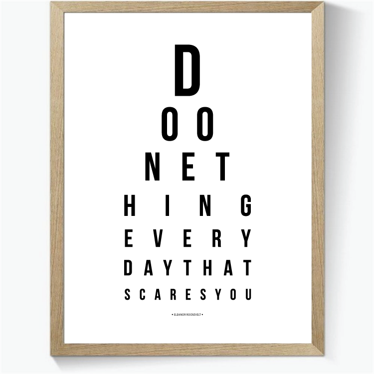 Synstavle plakat - Do one thing everyday that scares you