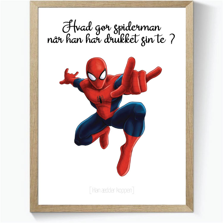 Hvad gør spiderman når han har drukket sin te?
