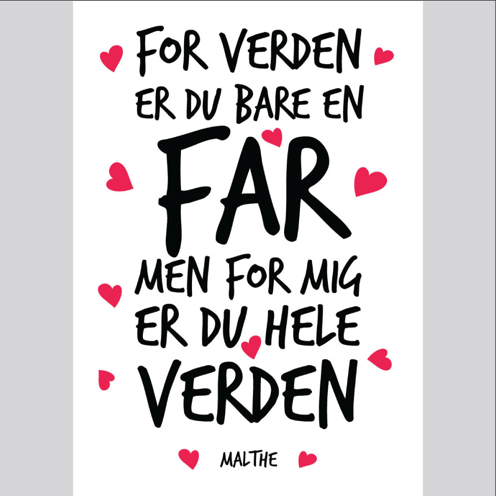 Far - For mig er du hele verden....