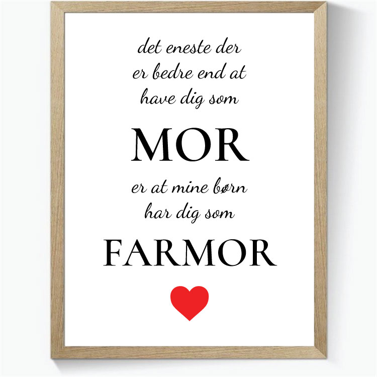 Det eneste..... Mor | Farmor